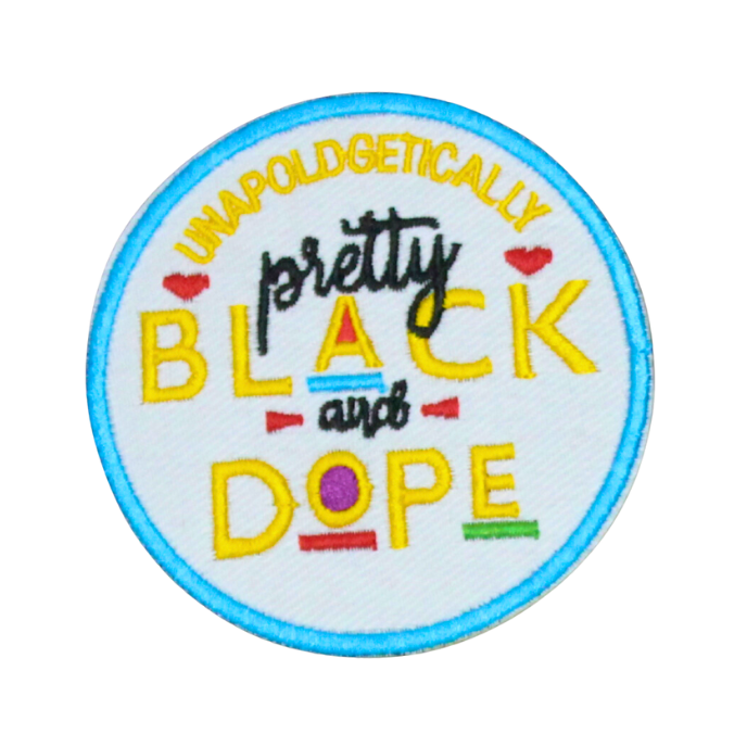 Unapoldgetically Pretty Black And Dope Patch (Small/Embroidery) image 0