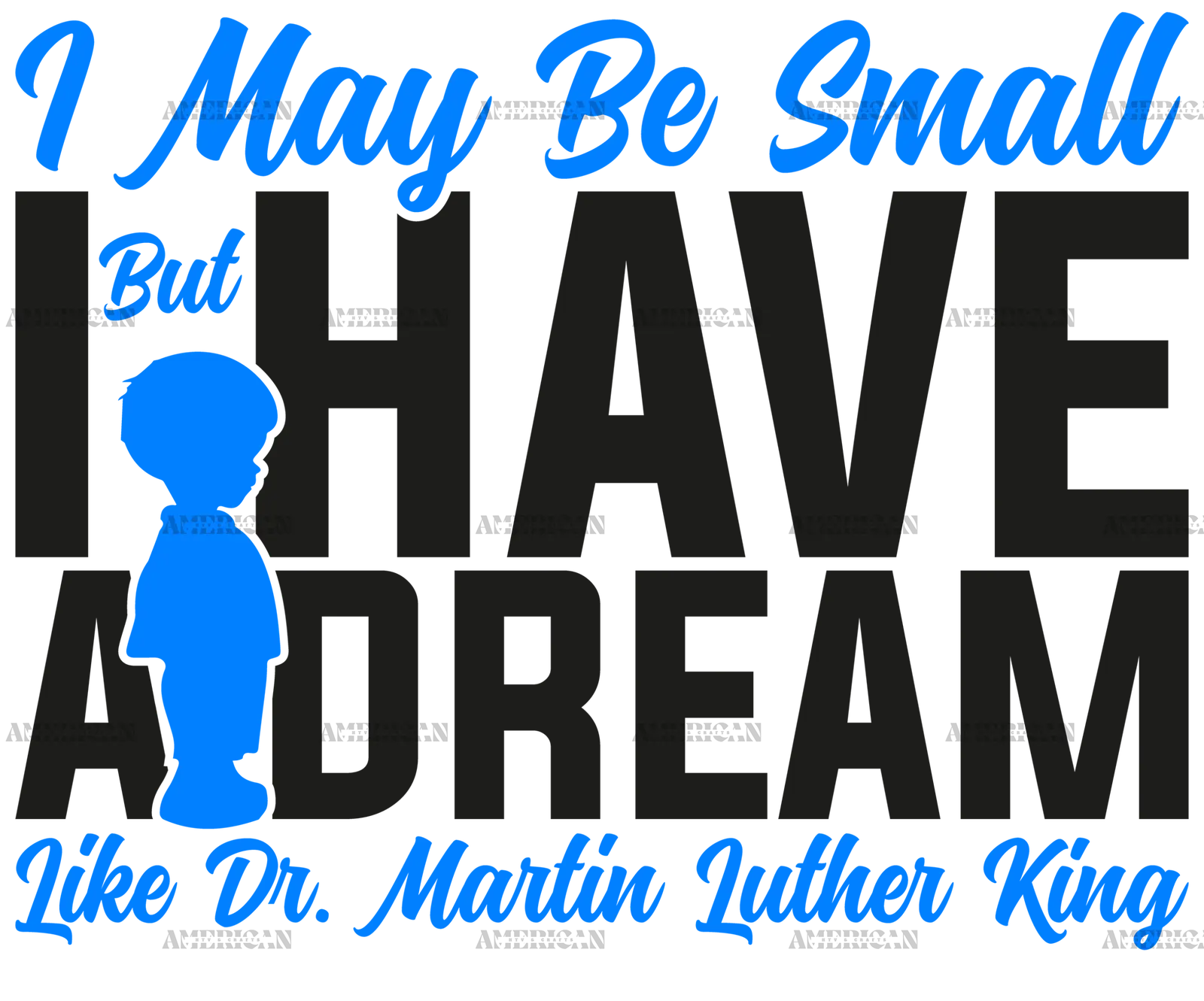 I_May_Be_Small_But_I_Have_A_Dream_Like_Dr._MLK_-_Boy_Black.png