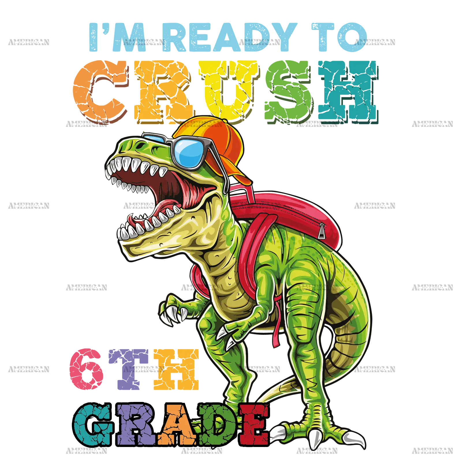 I_m_Ready_To_Crush_Dinosours_6th_grade.png