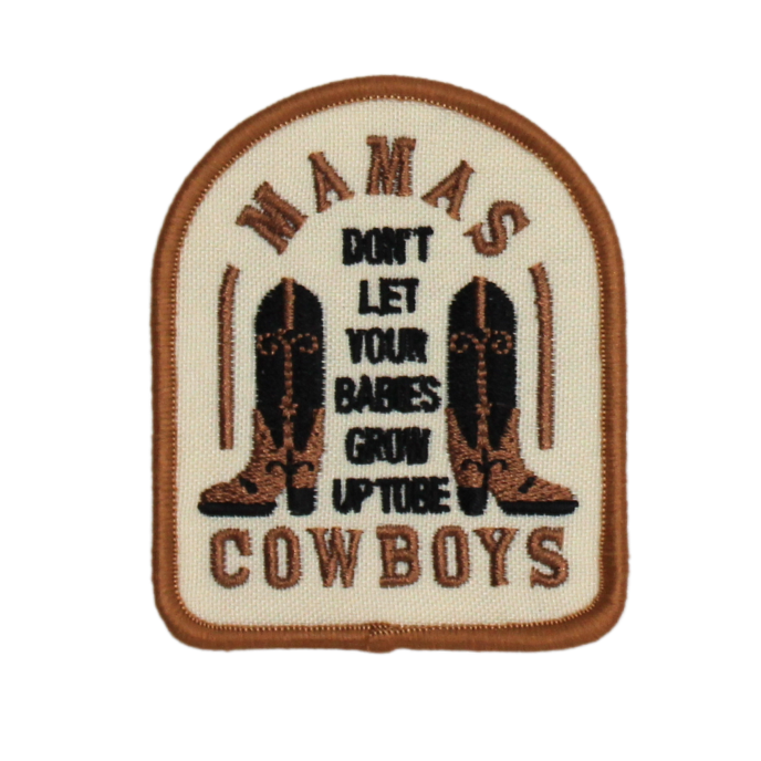 Mamas Don't Let Your Babies Grow Up To Be Cowboys Patch (Small/Embroidery) image 0