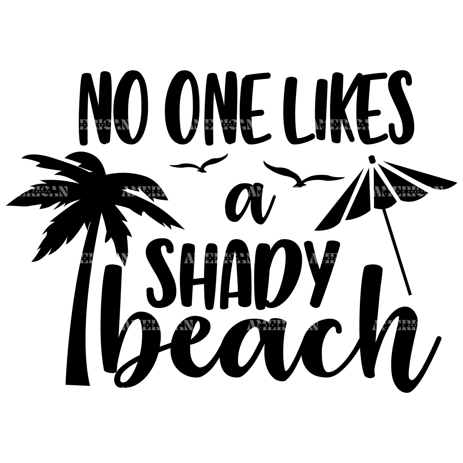 No_One_Likes_A_Shady_Beach-2.png