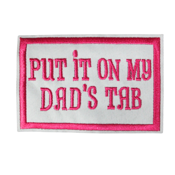 Put It On My Dad's Tab Patch (Small/Embroidery) image 0