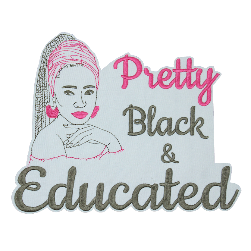Pretty Black & Educated Patch (Large/Embroidery) image 0
