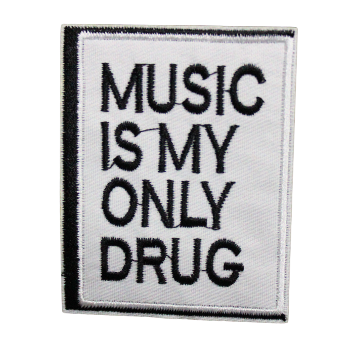 Music Is My Only Drug Patch (Small/Embroidery) image 0